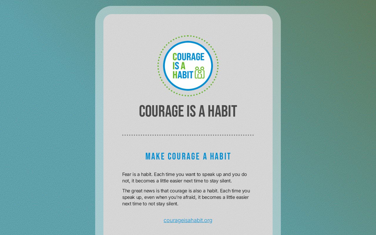 Courage Is A Habit